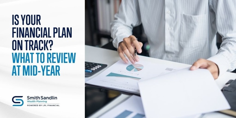 Is Your Financial Plan on Track? What to Review at Mid-Year