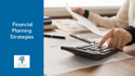 FINANCIAL PLANNING STRATEGIES