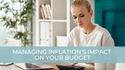 Managing Inflation's Impact on Your Budget