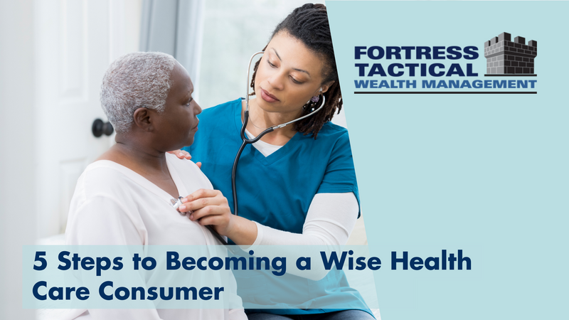 5 Steps to Becoming a Wise Health Care Consumer