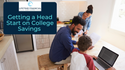 Getting a Head Start on College Savngs