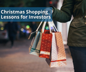 Christmas Shopping Lessons for Investors
