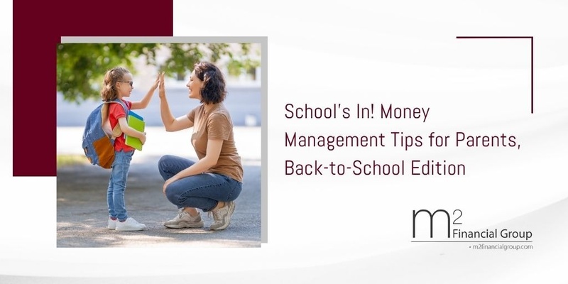School's In! Money Management Tips for Parents, Back-to-School Edition