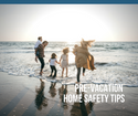 Pre-Vacation Home Safety Tips