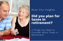Three Things to Know About Taxes in Retirement