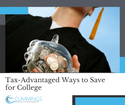Tax-Advantaged Ways to Save for College