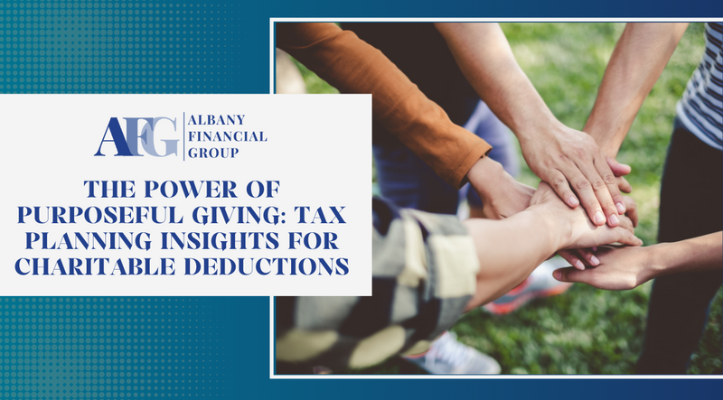 The Power of Purposeful Giving: Tax Planning Insights for Charitable Deductions