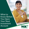 What to Know Before You Open Your Next Investment Account
