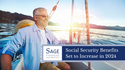 Social Security Benefits Set to Increase in 2024