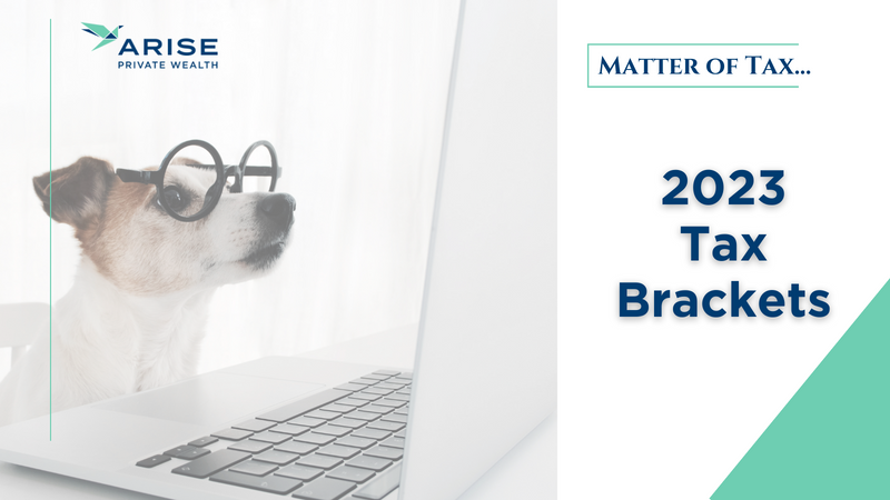 MATTER OF TAX:  2023 Tax Brackets