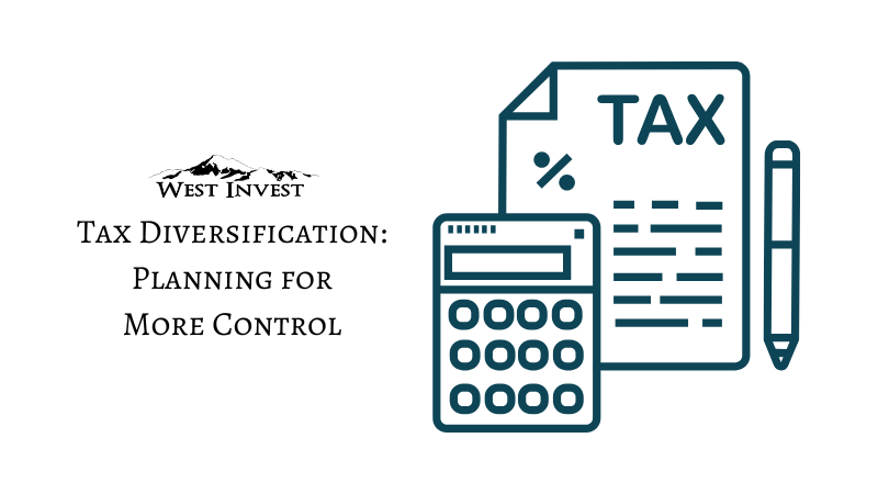 Tax Diversification: Planning for More Control