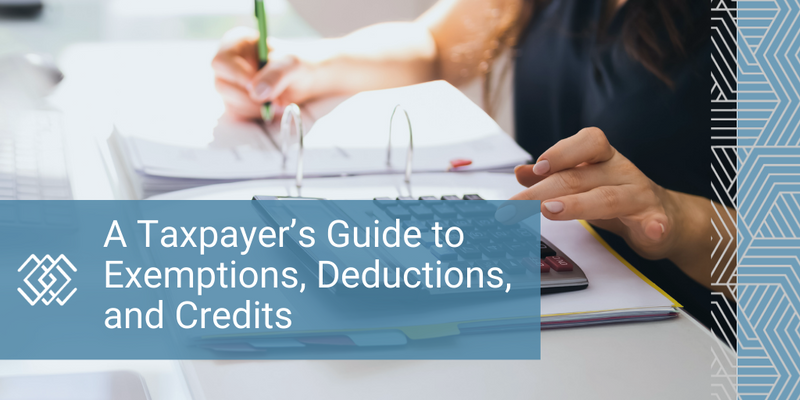 A Taxpayer's Guide to Exemptions, Deductions, and Credits