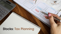 Stocks - Tax Planning