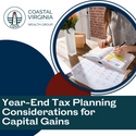 Year-End Tax Planning Considerations for Capital Gains
