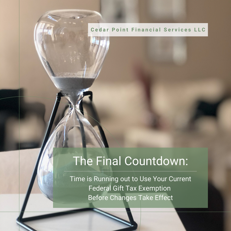 Final Countdown: Time is running out to use current gift tax exemption before changes take effect!