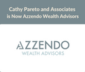 Cathy Pareto and Associates is now Azzendo Wealth Advisors