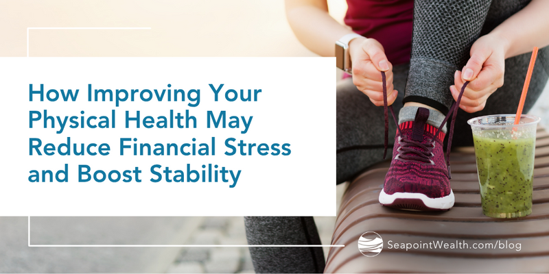 How Improving Your Physical Health May Reduce Financial Stress and Boost Stability