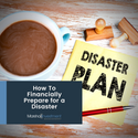 How To Financially Prepare for a Disaster