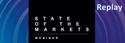 2023 State of the Markets Webinar Replay