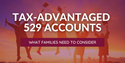 Tax-Advantaged 529 Accounts