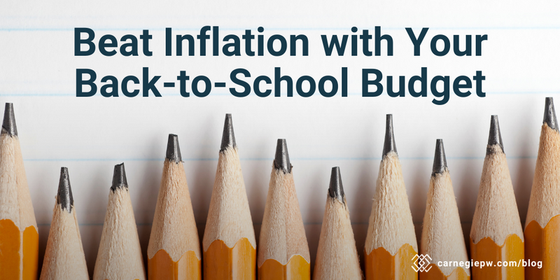 Beat Inflation with Your Back-to-School Budget