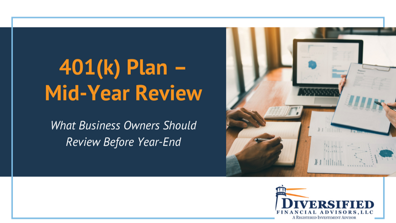 Halfway Through 2026: Is It Time to Review Your 401(k) Plan?