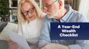 A Year-End Wealth Checklist