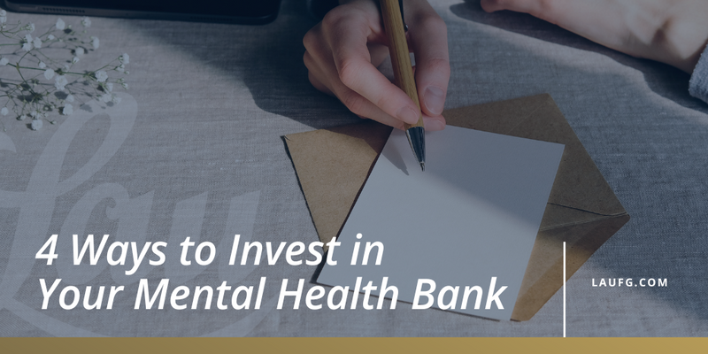 4 Ways to Invest in Your Mental Health Bank