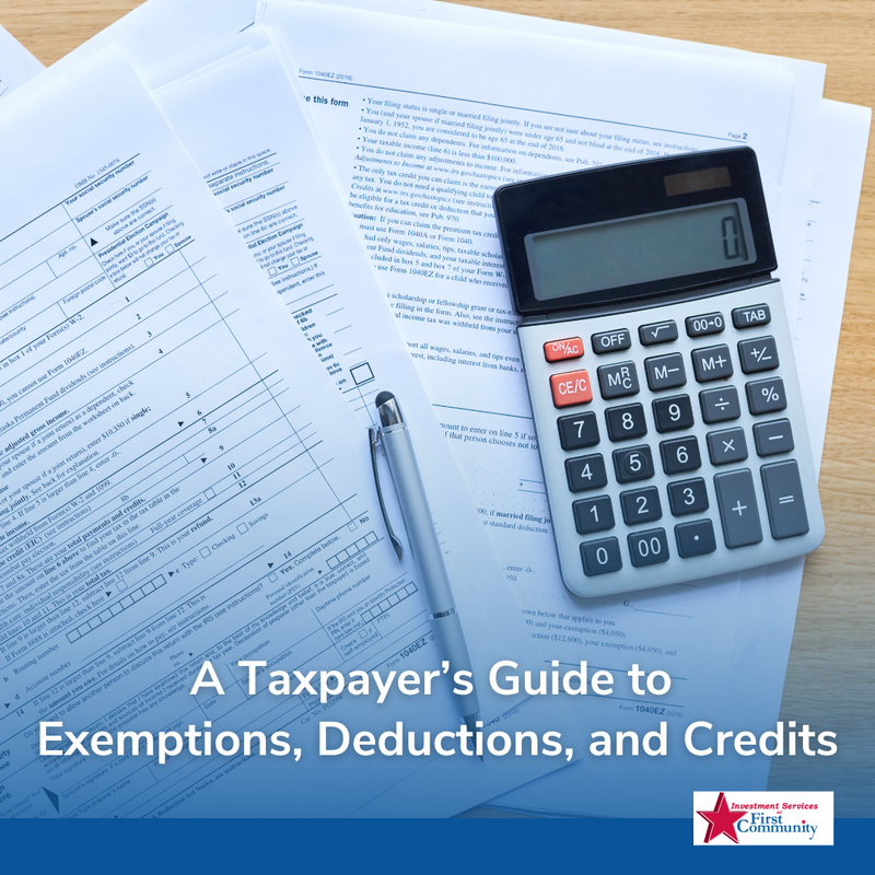 A Taxpayer’s Guide to Exemptions, Deductions, and Credits