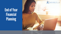 End of Year Financial Planning