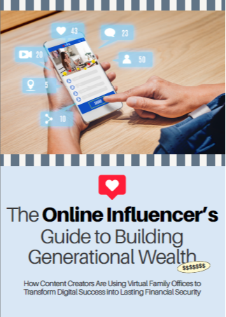The Online Influencers Guide to Building Generational Wealth