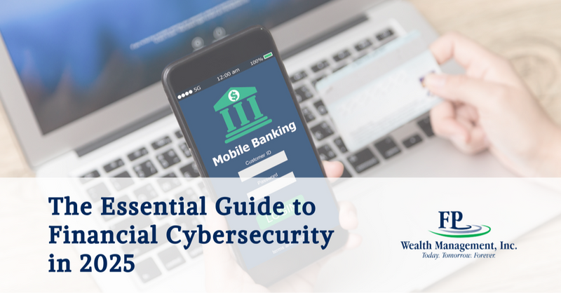 The Essential Guide to Financial Cybersecurity in 2025