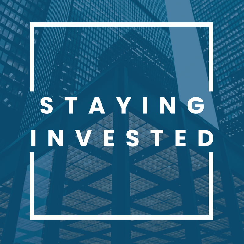 Staying Invested
