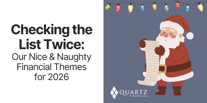 Checking the List Twice: Our Nice & Naughty Financial Themes for 2026