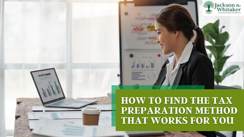 How to Find the Tax Preparation Method That Works For You