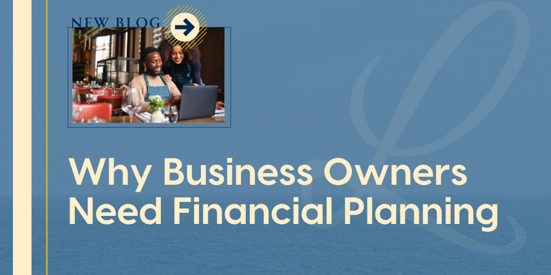 Why Business Owners Need Financial Planning