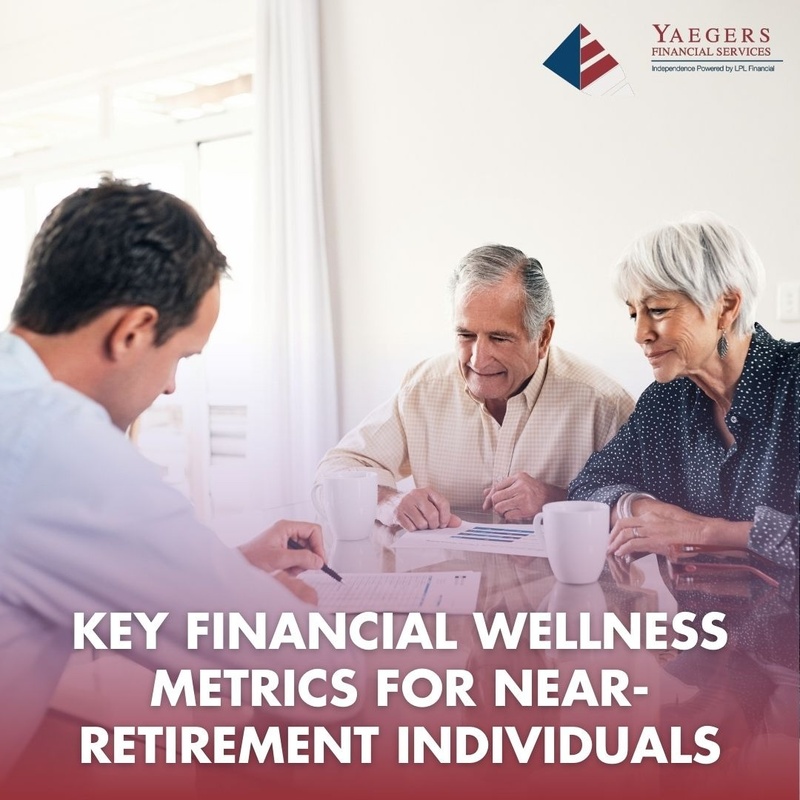 Key Financial Wellness Metrics for Near-Retirement Individuals