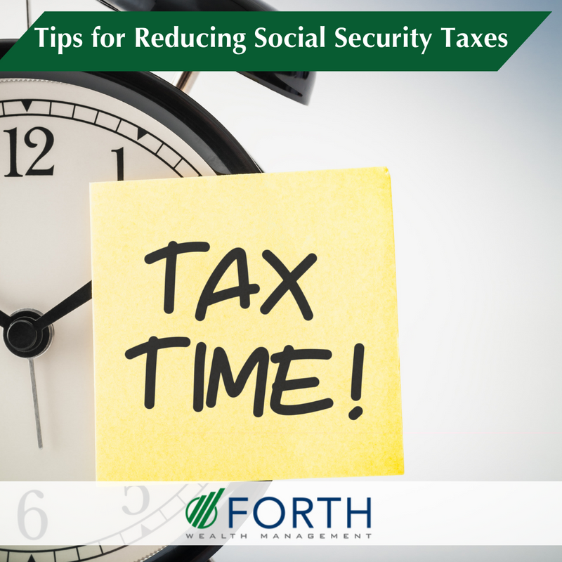 6 Tips for Reducing Social Security Taxes