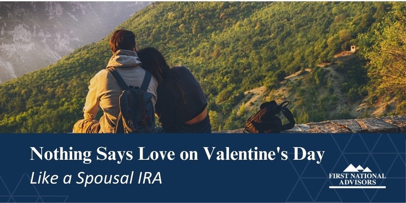 Nothing Says Love on Valentine's Day Like a Spousal IRA