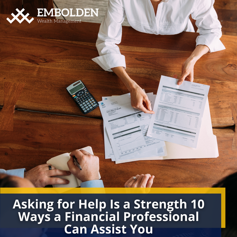 Here Are 10 Ways a Financial Professional Can Assist You