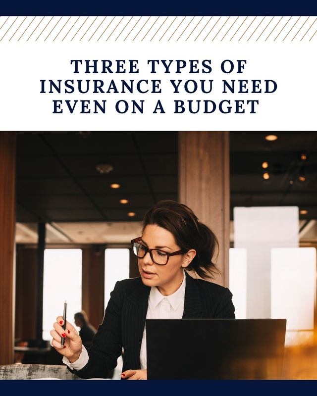 Three Types of Insurance You Need Even on a Budget