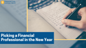 Picking a Financial Professional in the New Year