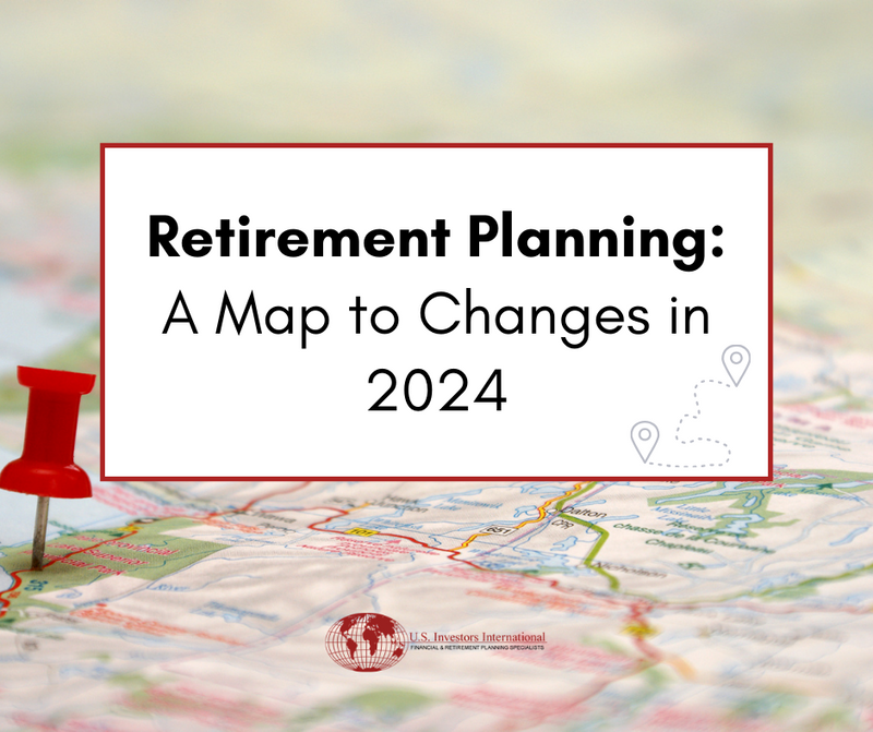 Retirement Planning: A Map to Changes in 2024