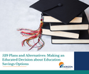 529 Plans and Alternatives: Making an Educated Decision about Education Savings Options