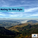 Waiting for New Highs