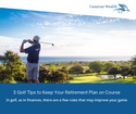 3 Golf Tips to Keep Your Retirement Plan on Course