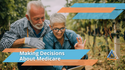 Making Decisions About Medicare