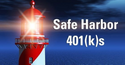 Why A Safe Harbor 401(k) May Be Better For A Small Business Owner