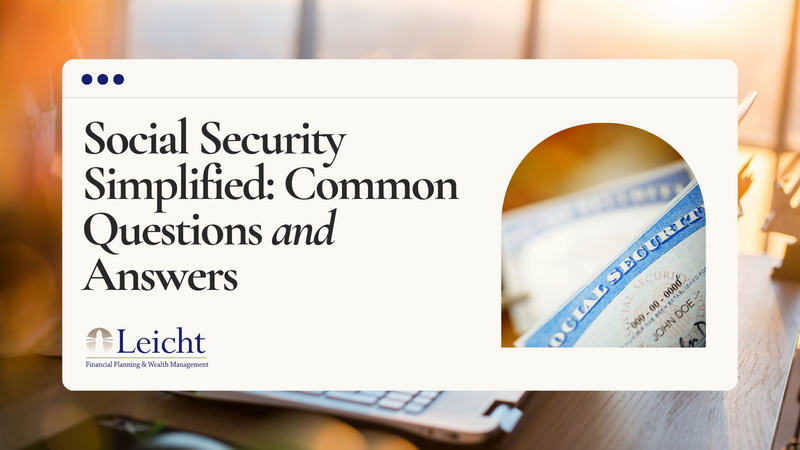 Social Security Simplified: Common Questions and Answers