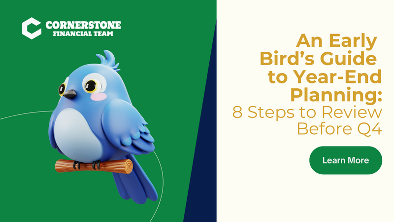 An Early Bird’s Guide to Year End Planning: 8 Steps to Review Before Q4